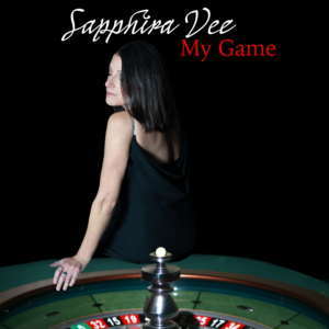 Sapphira Vee - My Game